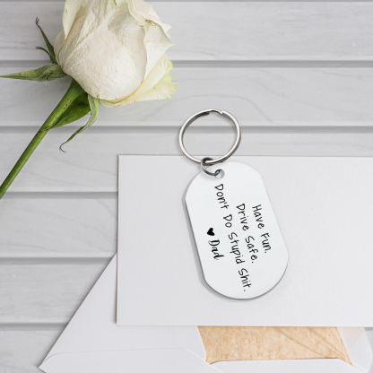 Drive Safe Don’t Do Stupid From Mom/Mum/Dad Funny Keychain for Kids-Jessemade AU