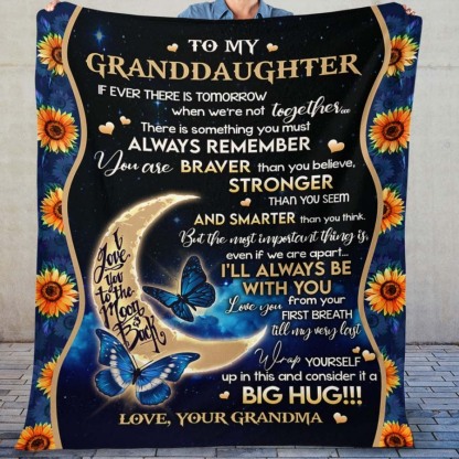 Grandma To Granddaughter, If Ever There Is Tomorrow When We Are Not Together, Flannel Blanket-Jessemade AU