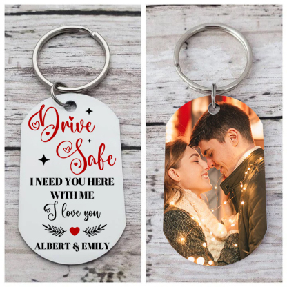 Personalised Couple Photo Keychain Customised 2 Names Keyring Valentine's Day Gifts - Drive Safe, I Need You Here With Me-Jessemade AU