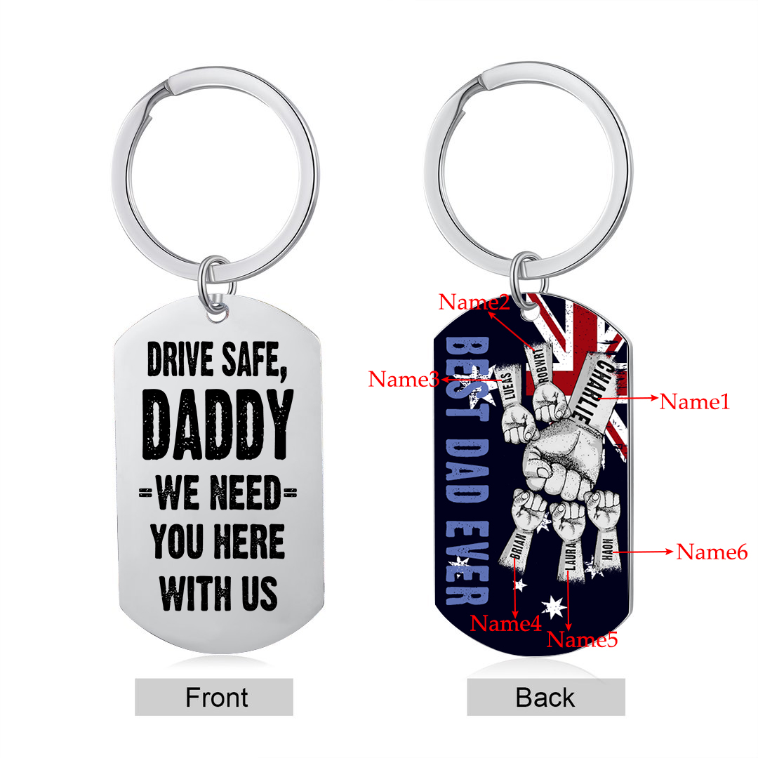 Personalised 6 Names Australian Flag Keychain Fist Bump Keychain Father's Day Gift - Drive Safe, Daddy, I Need You Here with Me-Jessemade AU