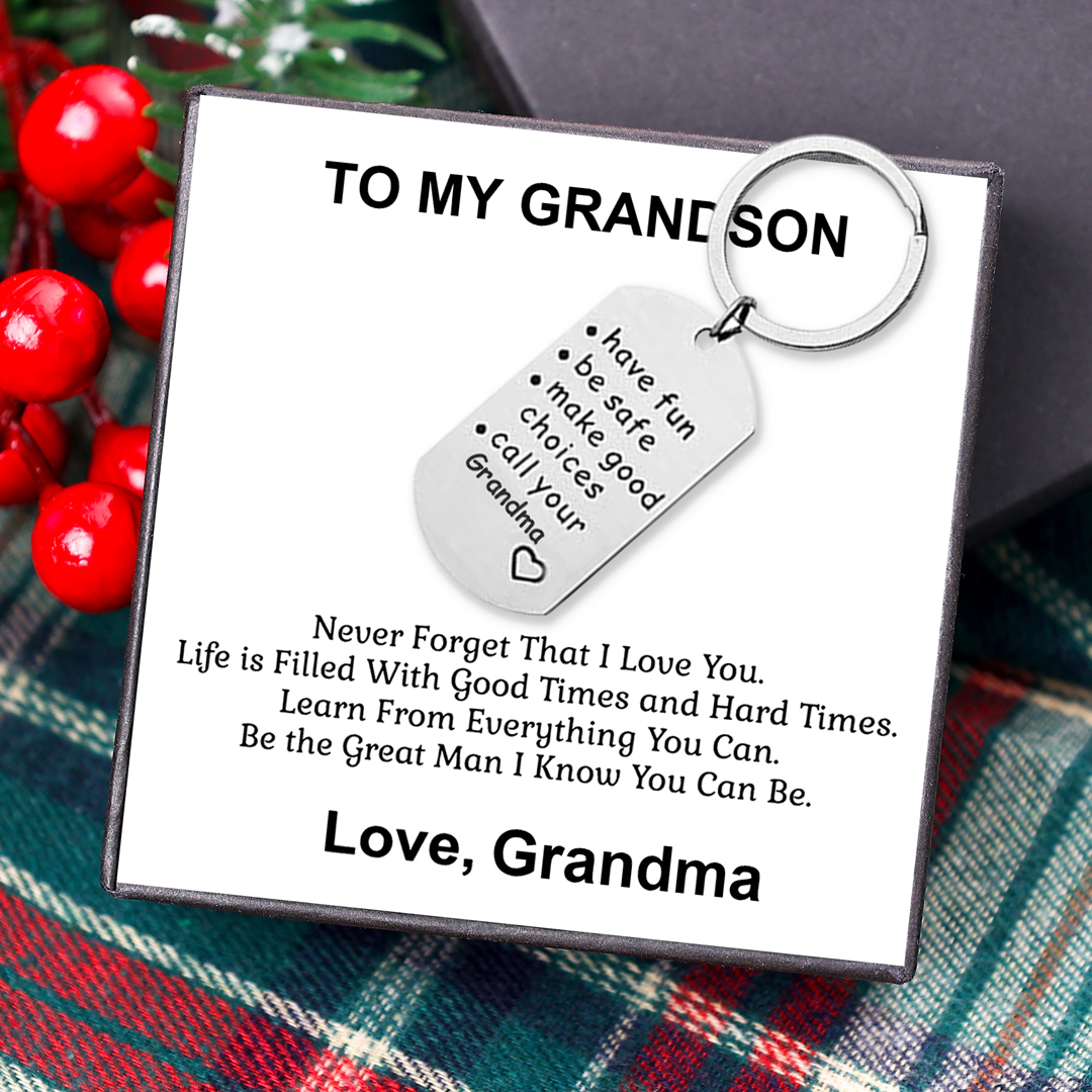 Have Fun Be Safe Make Good Choices Call Your Nana/Grandma/Grandpa Keychain-Jessemade AU