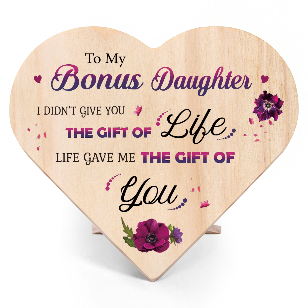 To My Bonus Daughter Violet Wooden Heart Keepsake Desktop Ornament "Life Gave Me The Gift of You"-Jessemade AU