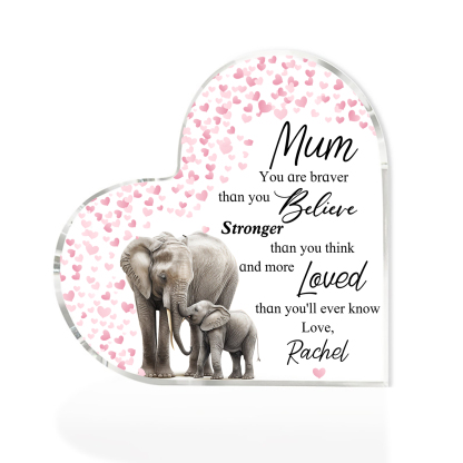 Personalised Acrylic Heart Keepsake Custom Name Ornaments Gifts for Mother - Mum, You Are Braver Than You Believe -Jessemade AU