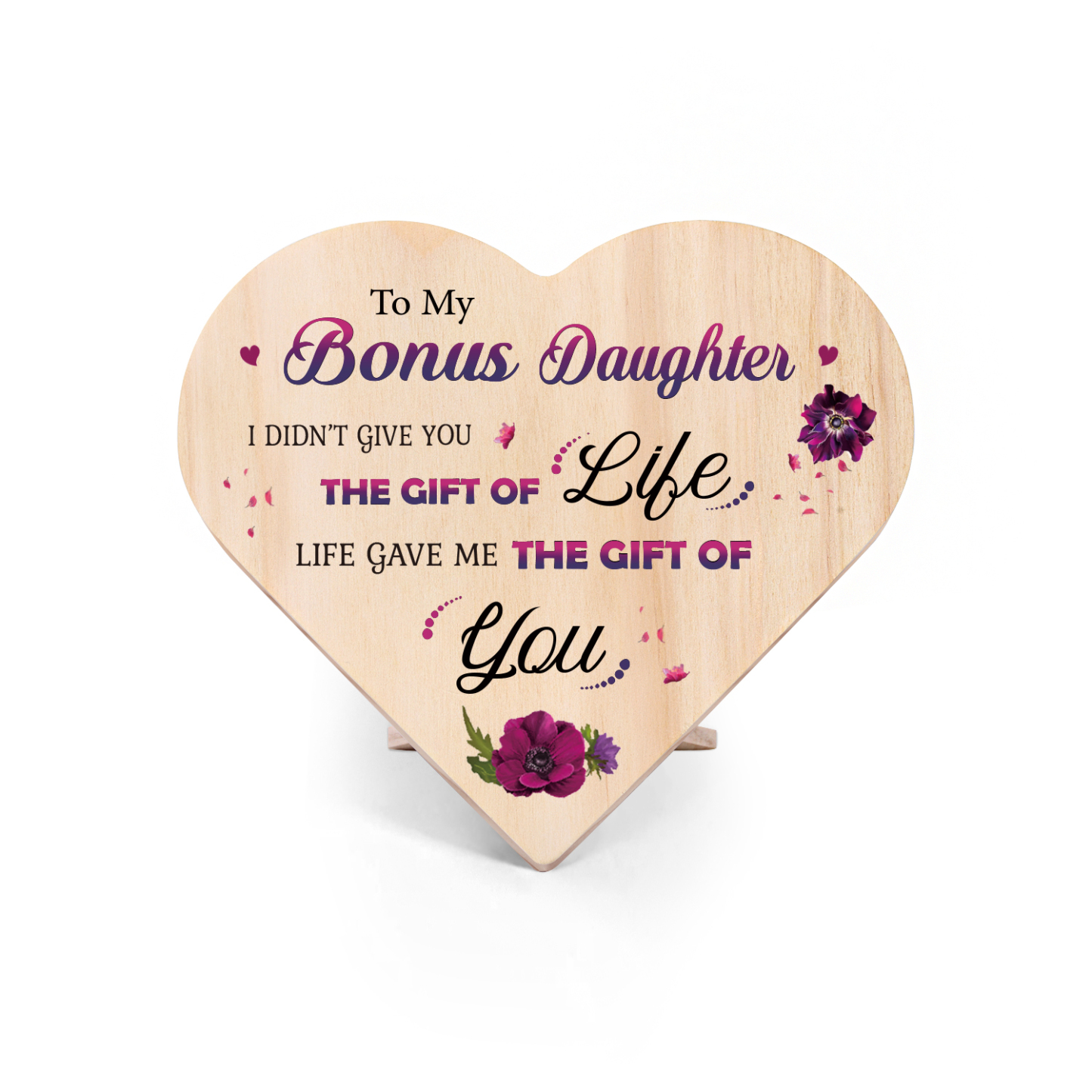 To My Bonus Daughter Violet Wooden Heart Keepsake Desktop Ornament "Life Gave Me The Gift of You"-Jessemade AU