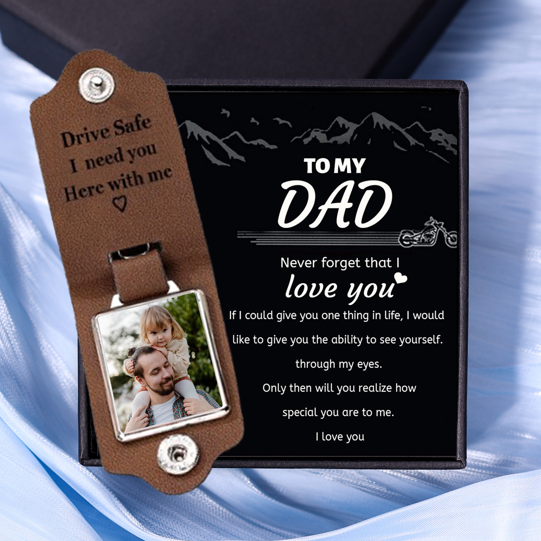 Personalised Photo Keychain Custom Text Leather Keyring Father's Day Gifts - Drive Safe, I Need You Here With Me-Jessemade AU