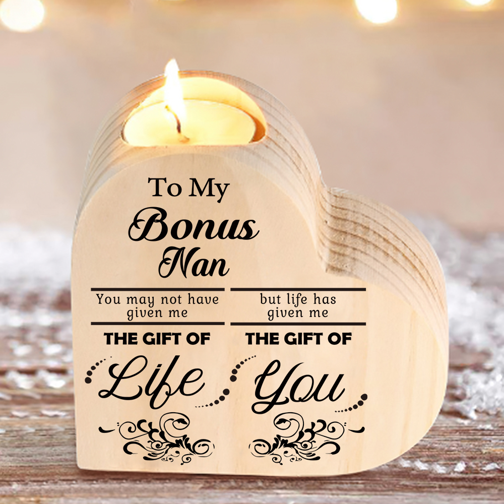 To My Bonus Nanny/Grandma/Nan Heart Candlestick "Life Gave Me The Gift of You" Wooden Candle Holder-Jessemade AU