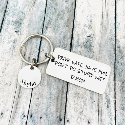 Don't Do Stupid Funny Keychain Custom Name Keyring Drive Safe Have Fun Keychain Gift For Son/Daughter-Jessemade AU