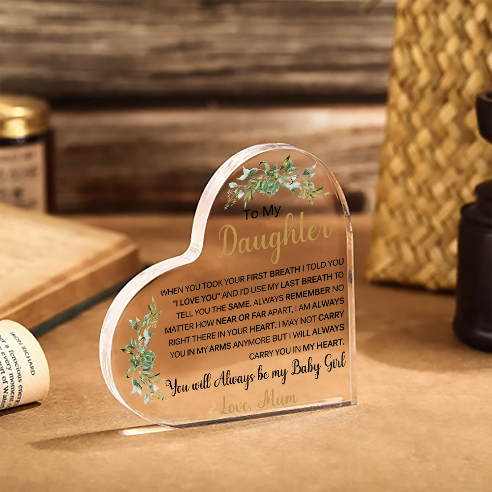 To My Daughter Acrylic Heart Keepsake Leaves Ornaments - You Will Always Be My Baby Girl-Jessemade AU