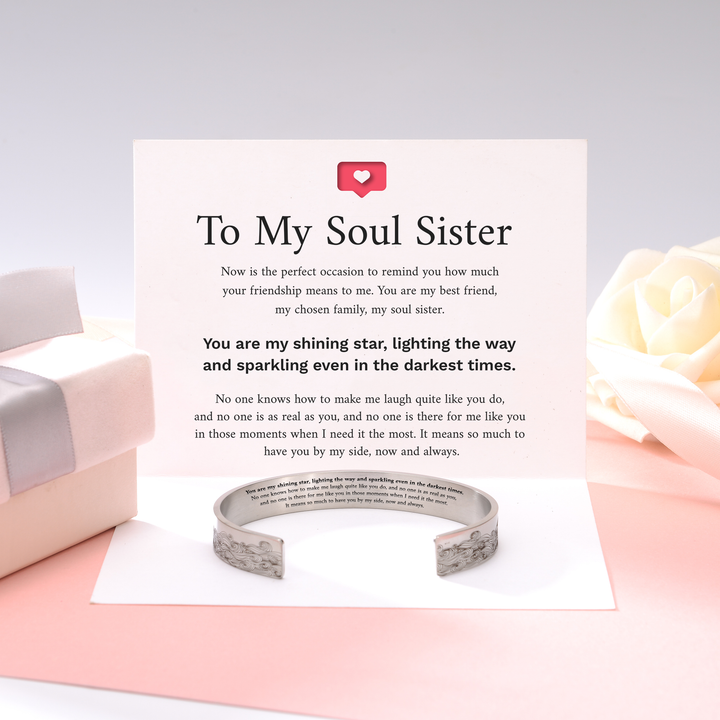 To My Soul Sister, You are my shining star, lighting the way and sparkling even in the darkest times, Cuff Bangle Bracelet Gifts For Her-Jessemade AU