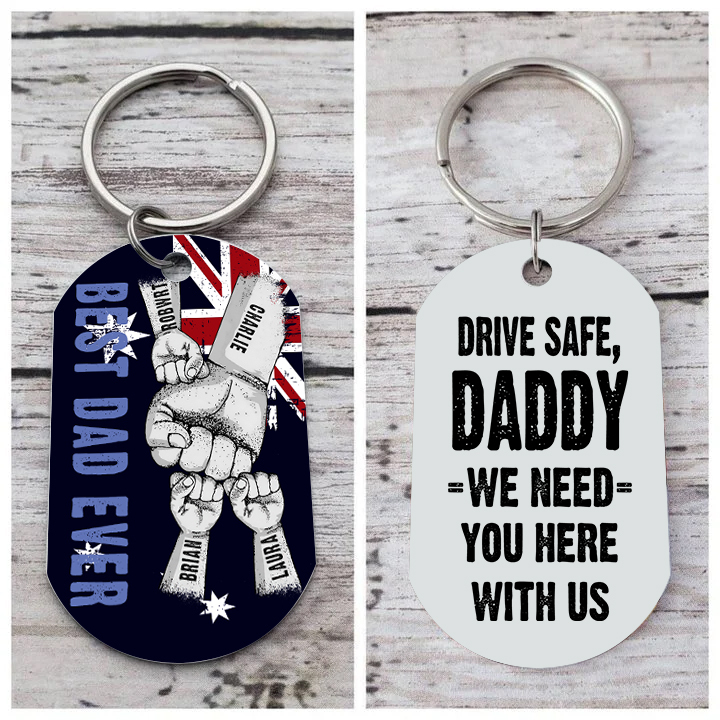 Personalised 4 Names Australian Flag Keychain Fist Bump Keychain Father's Day Gift - Drive Safe, Daddy, I Need You Here with Me-Jessemade AU