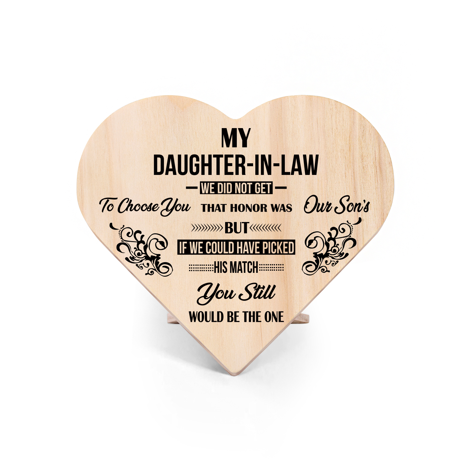 To My Daughter-in-law Wooden Heart Keepsake Desktop Ornament "I did not get to choose you"-Jessemade AU