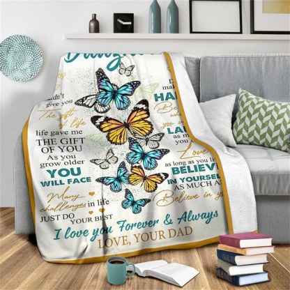 Dad To Daughter Life Gave Me The Gift Of You Flannel Blanket-Jessemade AU