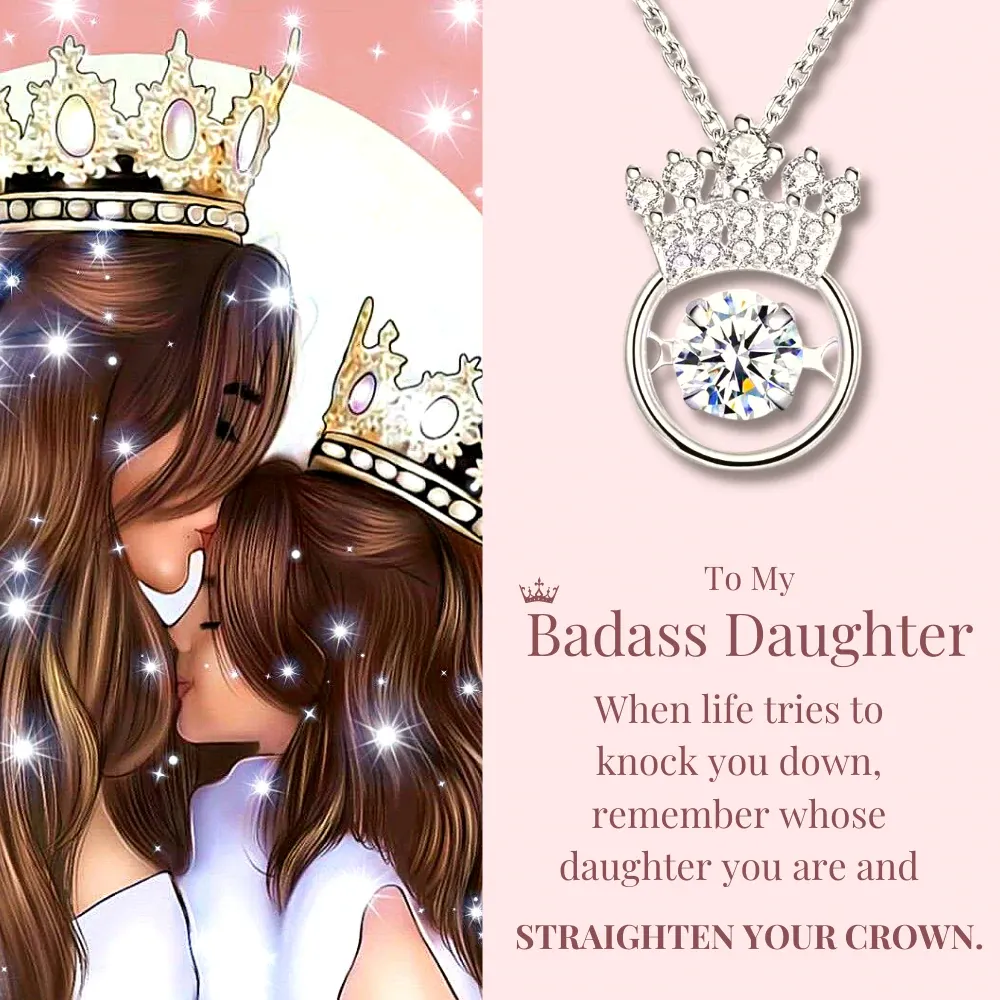 To My Badass Daughter Crown Necklace "I Will Always Be There for You"-Jessemade AU