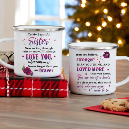 To My Beautiful Sister Mug Enamel Cup "Near Or Far, Through Rain Or Snow, I'll Always Love You" Gifts for Sisters/Friends-Jessemade AU