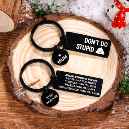 To My Son and Daughter Funny Keychain Don't Do Stupid Gift Set-Jessemade AU