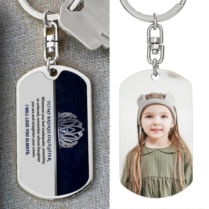 To My Badass Daughter Crown Keychain Custom Photo Stainless Steel Keyring "I Will Love You Always"-Jessemade AU