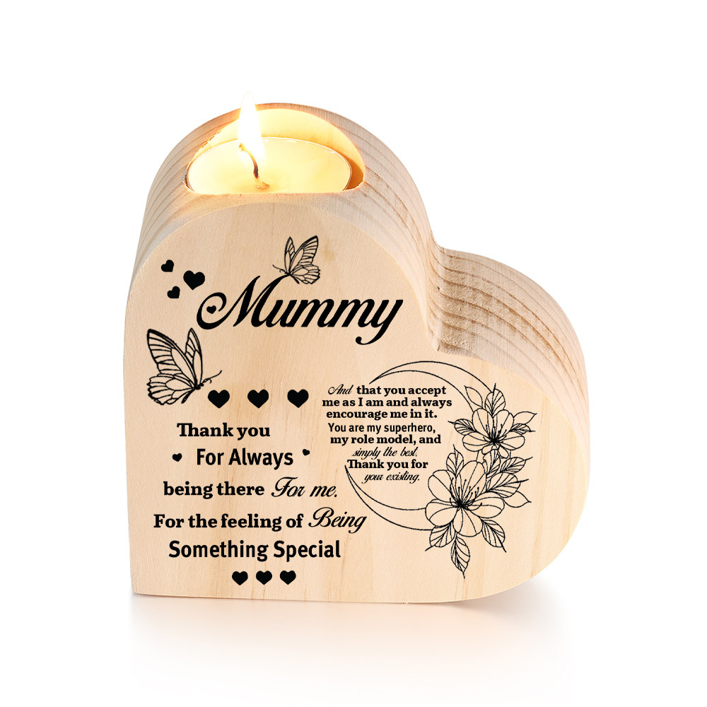 To My Mummy Heart Candle Holder Wooden Candlestick "Thank you For Always being there for me"-Jessemade AU