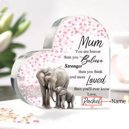 Personalised Acrylic Heart Keepsake Custom Name Ornaments Gifts for Mother - Mum, You Are Braver Than You Believe -Jessemade AU