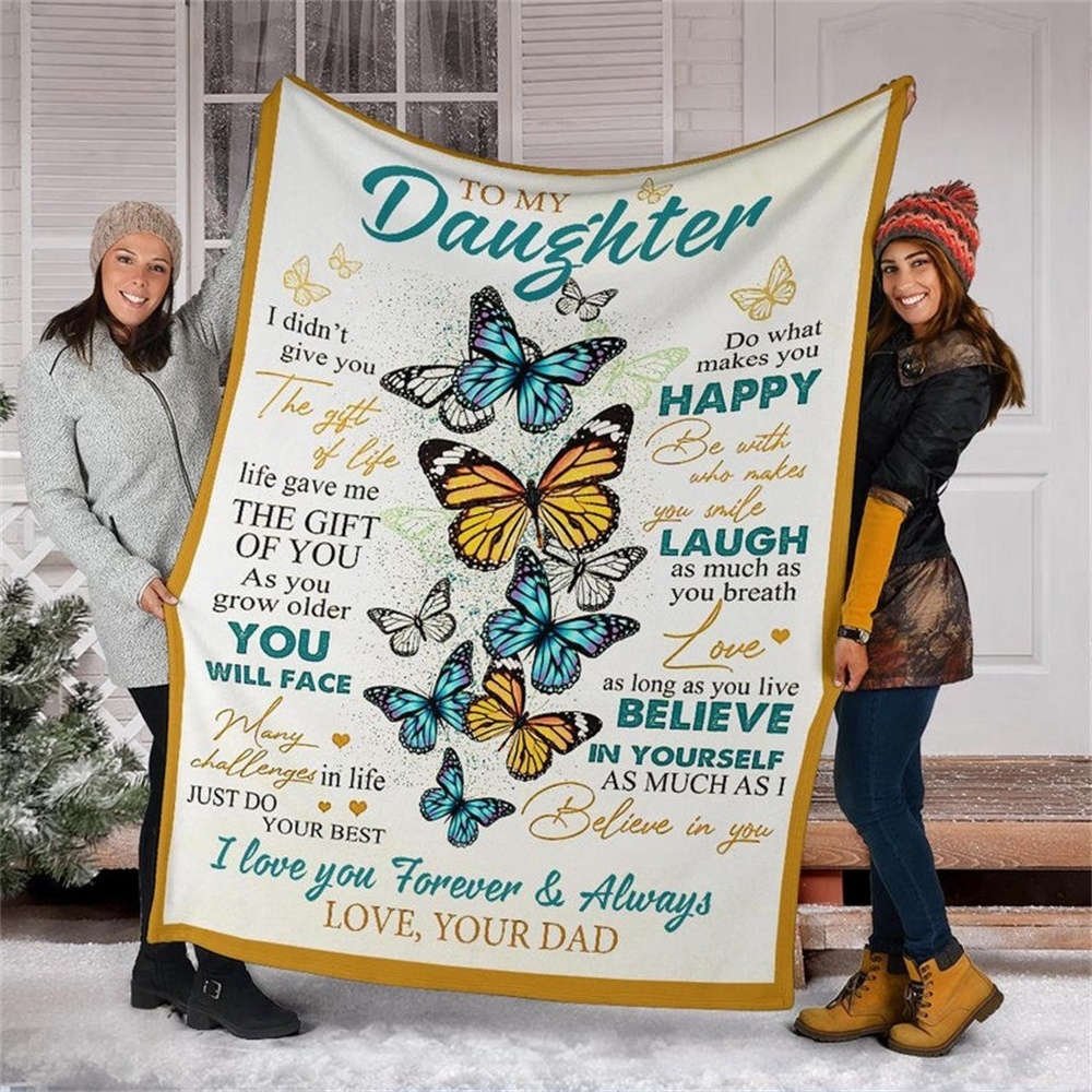 Dad To Daughter Life Gave Me The Gift Of You Flannel Blanket-Jessemade AU