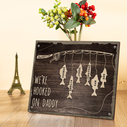 Father's Day Gifts Wood Signs Engrave 6 Names Frame Keepsake -We've Hooked On Daddy-Jessemade AU