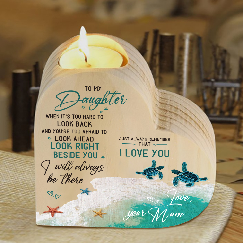 To My Daughter Wooden Heart Candle Holder "I will always be there" Gifts For Daughter