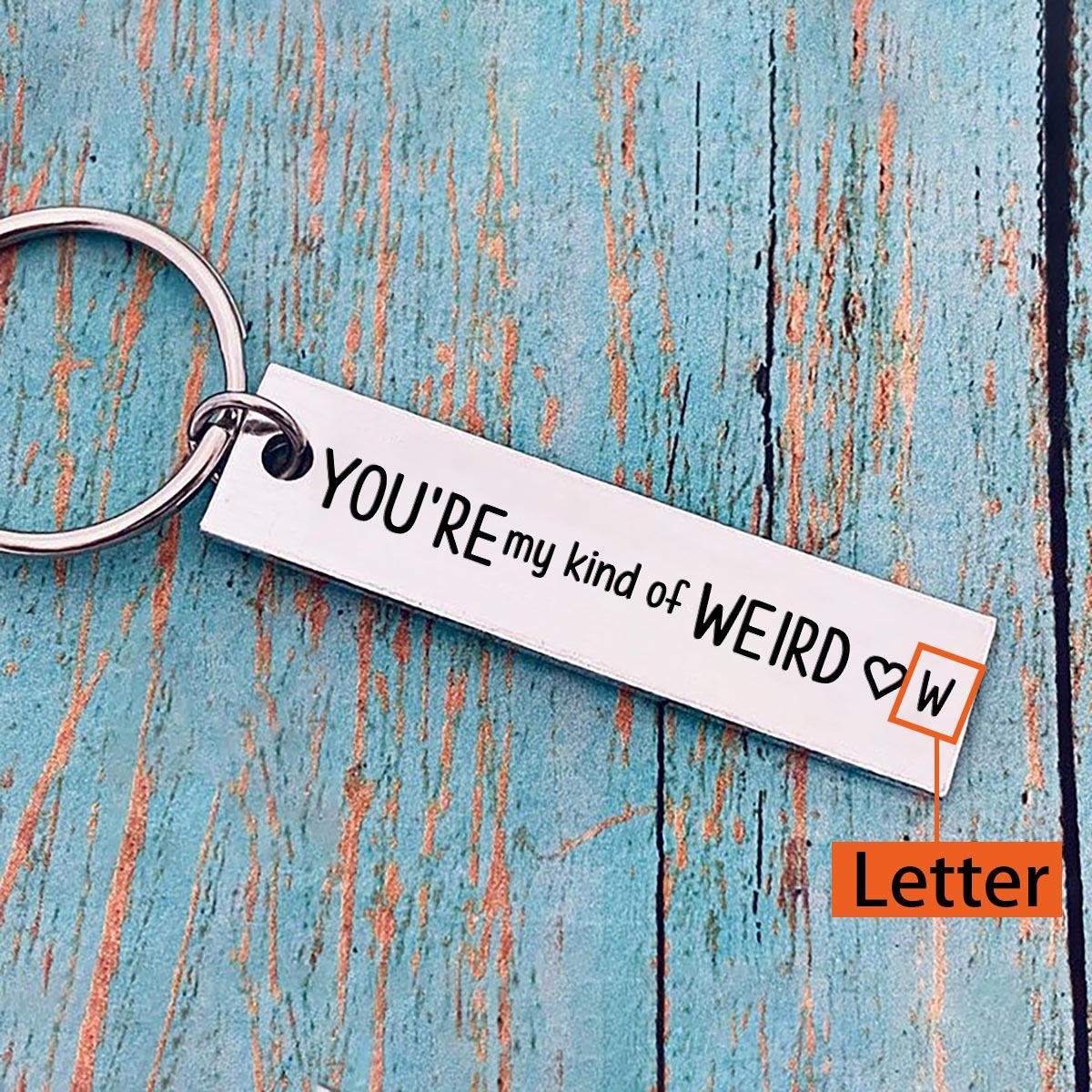 Personalised Letter Keychain Funny Keychain Couple Gifts - You're My Kind Of Weird-Jessemade AU