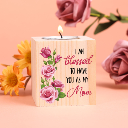 Block Candle Holder I Am Blessed To Have You As My Mom Wooden Candlesticks-Jessemade AU