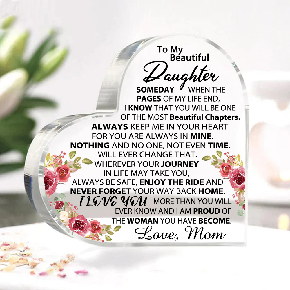 To My Beautiful Daughter Acrylic Heart Keepsake Heart Ornament - Never Forget Your Way Back Home-Jessemade AU