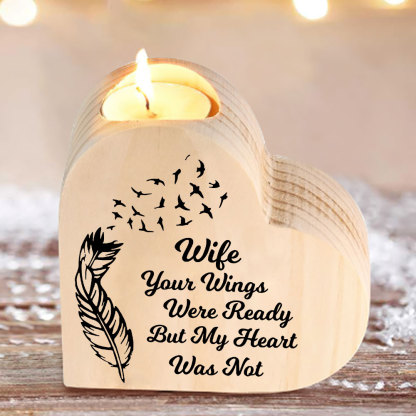 To My Wife Wooden Heart Candle Holder Memorial Candlesticks "Your Wings Were Ready"-Jessemade AU