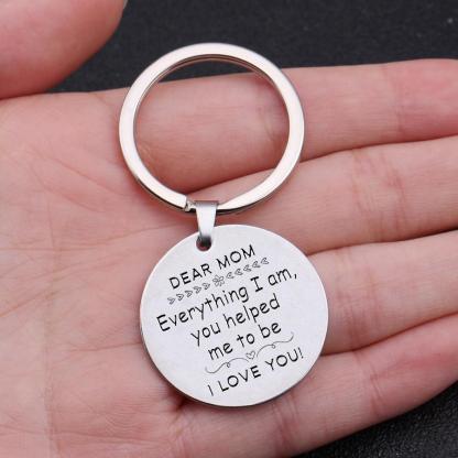 Everything I am, you helped me to be-Personalised Keychain Gifts For Mother-Jessemade AU